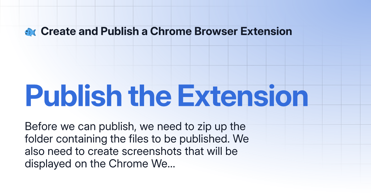 Publish The Extension Create And Publish A Chrome Browser Extension